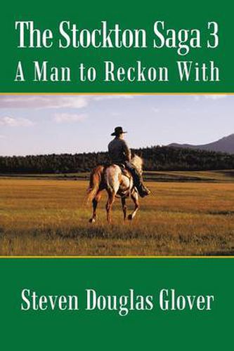 Cover image for The Stockton Saga 3: A Man to Reckon With