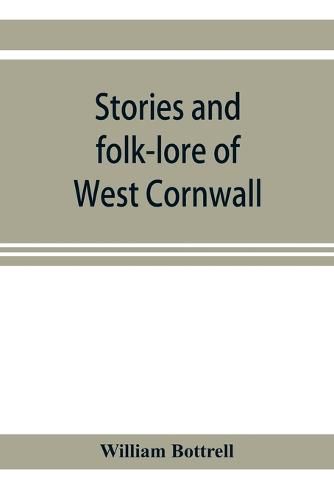 Cover image for Stories and folk-lore of West Cornwall