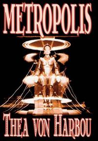 Cover image for Metropolis by Thea Von Harbou, Science Fiction