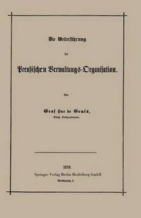 Cover image for Die Weiterfuhrung Der Preussischen Verwaltungs-Organisation