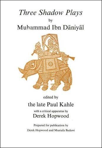 Cover image for Ibn Daniyal: Three Shadow Plays