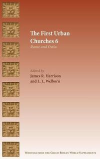 Cover image for The First Urban Churches 6: Rome and Ostia