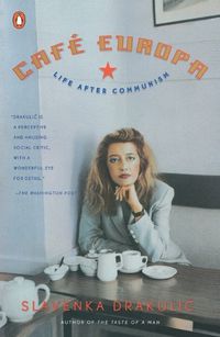 Cover image for Cafe Europa: Life After Communism