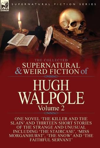 Cover image for The Collected Supernatural and Weird Fiction of Hugh Walpole-Volume 2