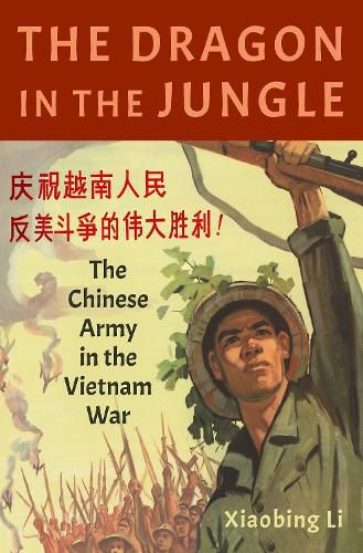 Cover image for The Dragon in the Jungle: The Chinese Army in the Vietnam War