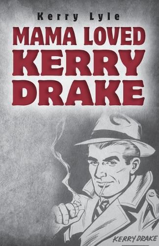 Cover image for Mama Loved Kerry Drake