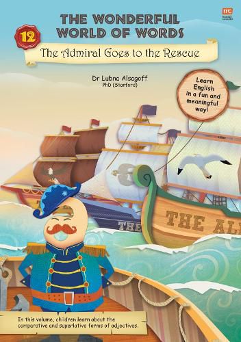 Cover image for The The Wonderful World of Words: Admiral Goes to the Rescue: Volume 12