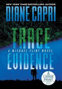 Cover image for Trace Evidence Large Print Hardcover Edition