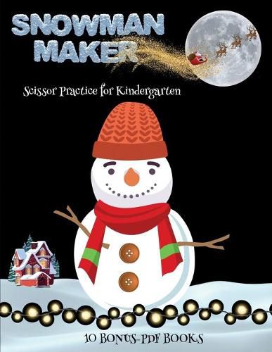 Cover image for Scissor Practice for Kindergarten (Snowman Maker)