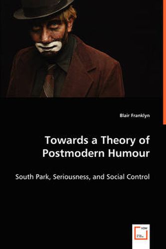 Cover image for Towards a Theory of Postmodern Humour