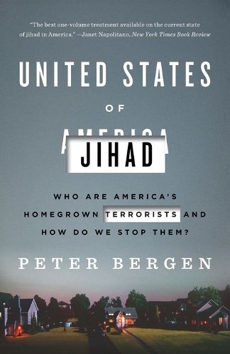 Cover image for United States of Jihad: Who Are America's Homegrown Terrorists, and How Do We Stop Them?