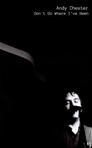 Cover image for Don't Go Where I've Been