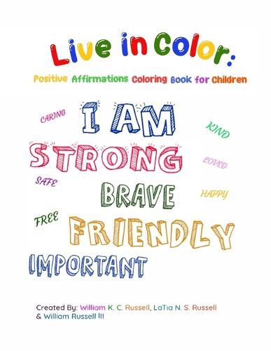 Live in Color: Positive Affirmations Coloring book for children