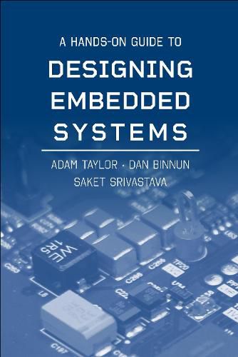Cover image for A Hands-On Guide to Designing Embedded Systems