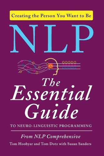 Cover image for NLP: The Essential Guide to Neuro-Linguistic Programming