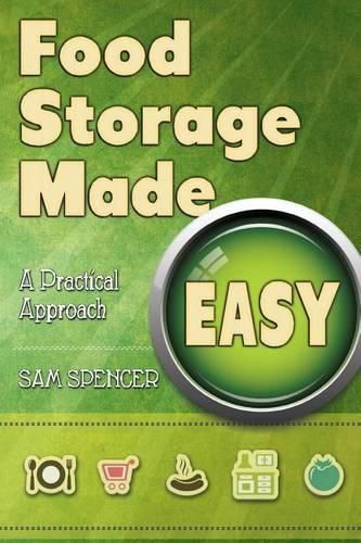 Cover image for Food Storage Made Easy: A Practical Approach