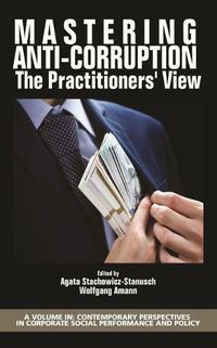 Cover image for Mastering Anti-Corruption: The Practitioners' View