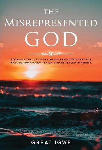Cover image for The Misrepresented God