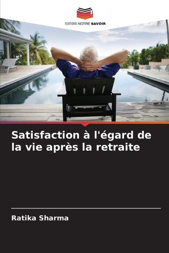 Cover image for Satisfaction a l'egard de la vie apres la retraite