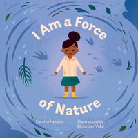 Cover image for I Am a Force of Nature