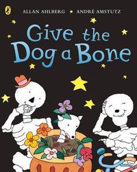 Cover image for Funnybones: Give the Dog a Bone