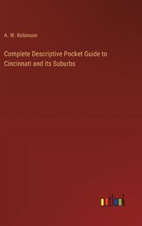 Cover image for Complete Descriptive Pocket Guide to Cincinnati and its Suburbs