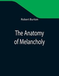Cover image for The Anatomy of Melancholy