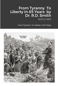 Cover image for From Tyranny To Liberty