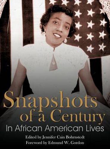 Cover image for Snapshots of a Century in African American Lives