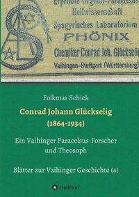 Cover image for Conrad Johann Gluckselig (1864-1934)