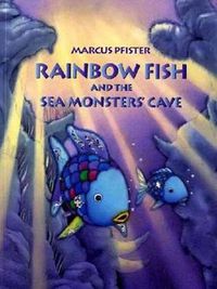 Cover image for Rainbow Fish and the Sea Monsters' Cave