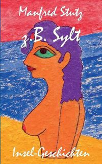 Cover image for z.B. Sylt: Insel-Geschichten