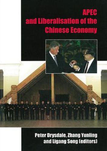 APEC and the Liberalisation of the Chinese Economy