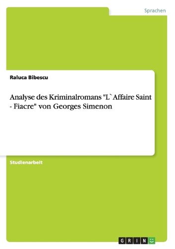 Cover image for Analyse des Kriminalromans L"Affaire Saint - Fiacre von Georges Simenon