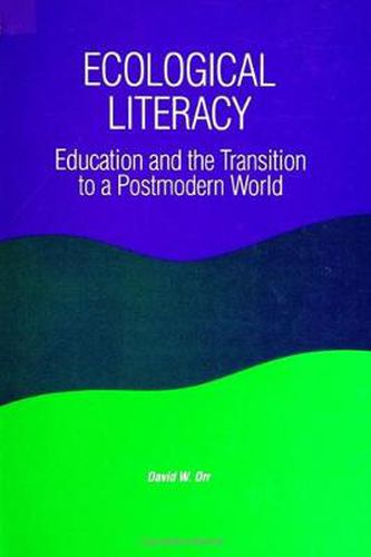 Cover image for Ecological Literacy: Education and the Transition to a Postmodern World