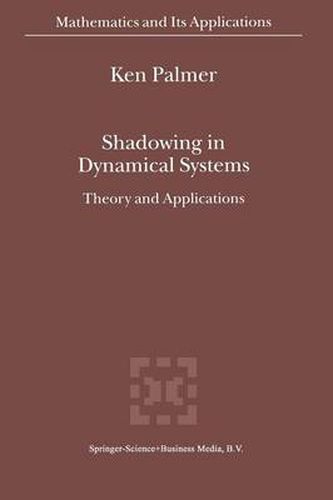 Cover image for Shadowing in Dynamical Systems: Theory and Applications