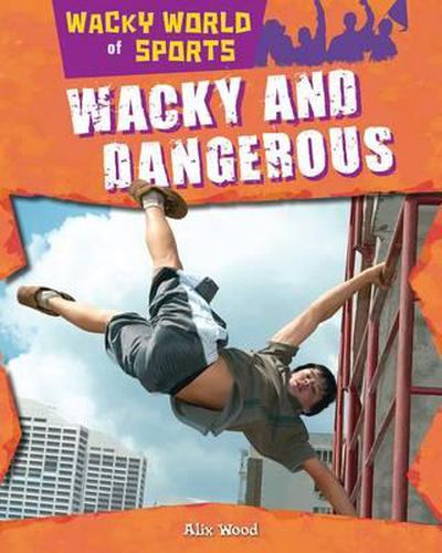 Cover image for Wacky and Dangerous