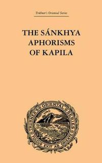 Cover image for The Sankhya Aphorisms of Kapila