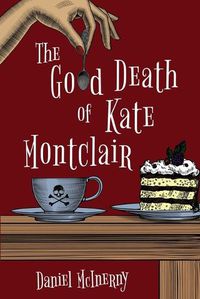 Cover image for The Good Death of Kate Montclair