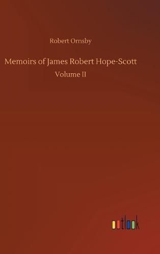 Memoirs of James Robert Hope-Scott