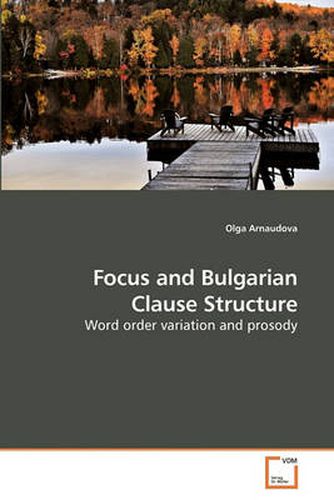 Cover image for Focus and Bulgarian Clause Structure