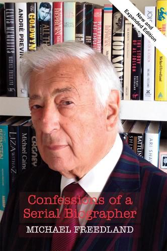 Cover image for Confessions of a Serial Biographer: New and Expanded Edition