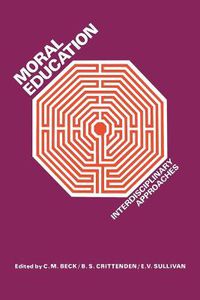 Cover image for Moral Education: Interdisciplinary Approaches