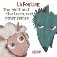 Cover image for The Wolf and The Lamb, and Other Fables