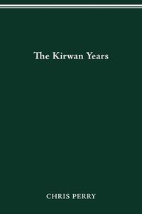 Cover image for The Kirwan Years