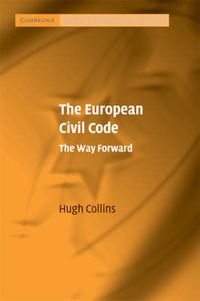 Cover image for The European Civil Code: The Way Forward