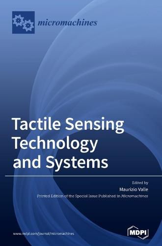 Cover image for Tactile Sensing Technology and Systems