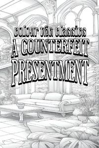Cover image for William Dean Howells' A Counterfeit Presentment
