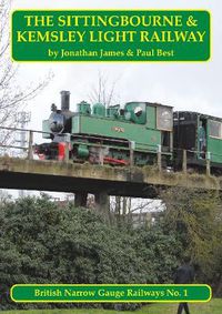 Cover image for The Sittingbourne & Kemsley Light Railway