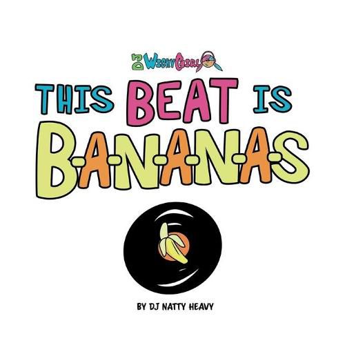 Cover image for This Beat is B-A-N-A-N-A-S: A Musical Kids Spelling Book